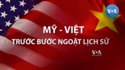 Việt-Mỹ nâng cấp quan hệ và câu chuyện nhân quyền Việt Nam