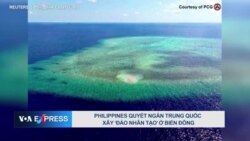 Philippines quyết ngăn Trung Quốc xây ‘đảo nhân tạo’ ở Biển Đông