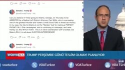 Seçim hilesi yapmakla suçlanan Trump Perşembe günü teslim olmayı planlıyor