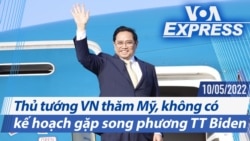 Thủ tướng VN thăm Mỹ, không có kế hoạch gặp song phương TT Biden | Truyền hình VOA 10/5/22