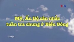 Mỹ, Ấn Độ cân nhắc tuần tra chung ở Biển Đông