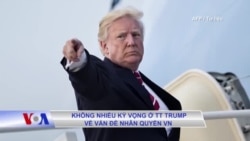 Không nhiều kỳ vọng ở TT Trump về vấn đề nhân quyền VN