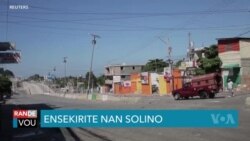 Ensekirite: Plizyè Sitwayen ki Kite Solino Al Pran Refij Lòt Kote